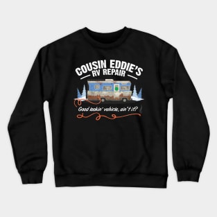 Cousin Eddie's RV Repair Crewneck Sweatshirt